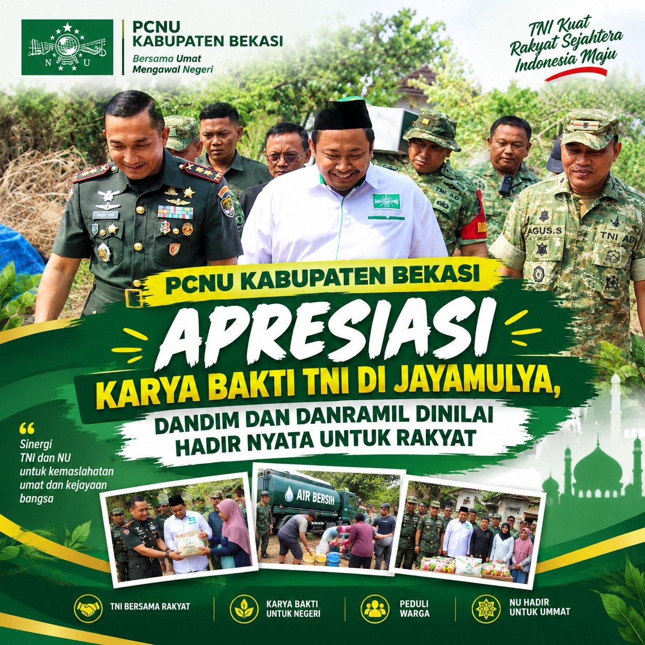 PCNU KABUPATEN BEKASI APRESIASI KARYA BAKTI TNI DI JAYAMULYA, DANDIM DAN DANRAMIL DINILAI HADIR NYATA UNTUK RAKYAT